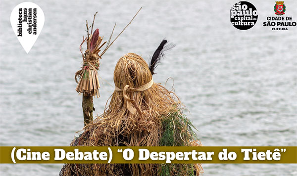 Cine Debate: “O Despertar do Tietê”